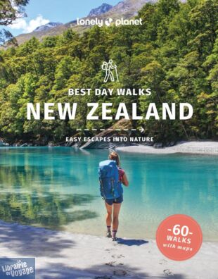 Lonely Planet - Guide de randonnées (en anglais) - Best Day Walks New Zealand (Nouvelle -Zélande)
