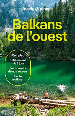 Lonely Planet - Guide (en français) - Balkans de l'ouest