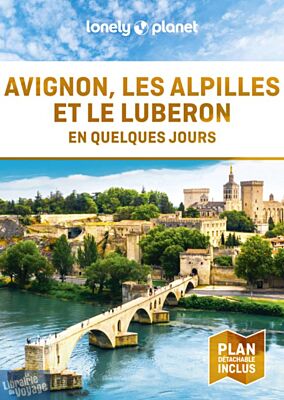 Lonely Planet - Guide - Avignon, les Alpilles et le Luberon en quelques jours