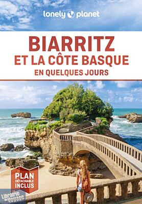 Lonely Planet - Guide - Biarritz et la côte basque en quelques jours 2024
