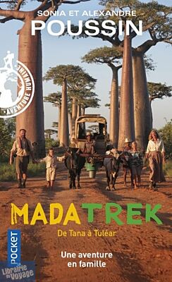 Editions Pocket - Récit - Mada Trek, De Tana à Tuléar (Alexandre et Sonia Poussin)