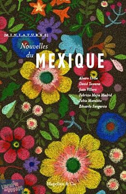 Magellan & Cie - Collection Miniatures - Nouvelles du Mexique