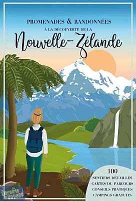 Manon Mathieu - Guide de Promenades & Randonnées - A la découverte de la Nouvelle-Zélande