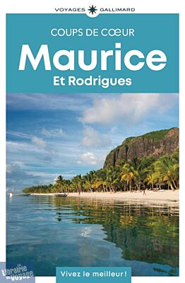 Gallimard - Guide - Collection coups de cœur - Maurice et Rodrigues