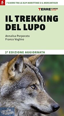 Editions Terre di Mezzo - Guide de randonnées (en italien) - Il Trekking del Lupo (7 giorni tra le Alpi Marittime e il Mercantour)