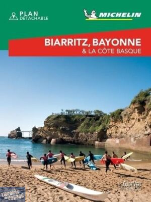 Michelin - Guide Vert - Week & Go - Biarritz, Bayonne et la côte Basque