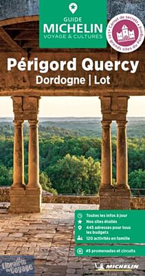 Michelin - Guide Vert - Périgord, Quercy (Dordogne, Lot)