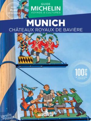 Michelin - Guide Vert - Week-end & Go - Munich (et les châteaux royaux de Bavière)