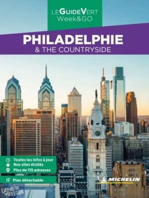 Michelin - Guide Vert Week-end - Philadelphie