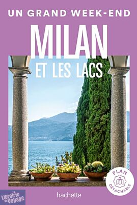 Hachette - Guide - Un Grand Week-End à Milan