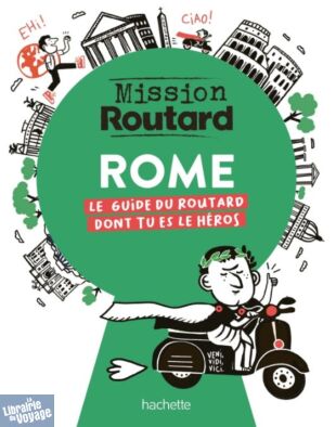 Hachette - Guide - Mission Routard à Rome