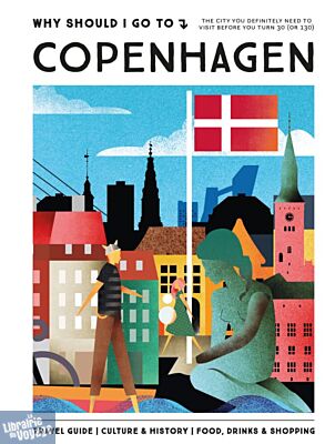 Mo Media publishing - Guide en anglais - Why should i go to Copenhagen (the city you definitely need to visit before you turn 30 or 130)