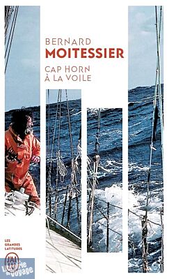 Editions J'ai Lu (poche) - Récit - Cap Horn à la voile (Bernard Moitessier)