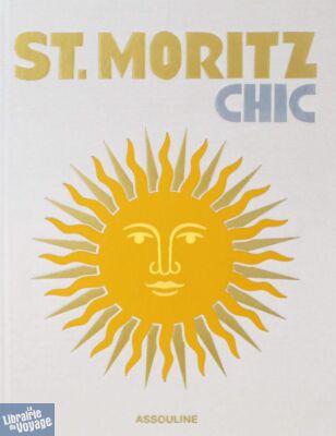 Editions Assouline - Beau livre (en anglais) - St. Moritz Chic