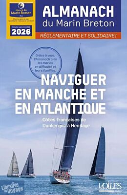 Voiles et Voiliers (Oeuvre du Marin Breton) - Guide - Almanach du Marin Breton - 2026