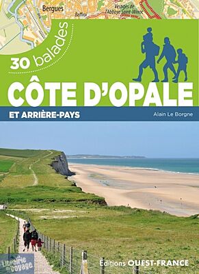 Editions Ouest-France - Guide de randonnées - Côte d'Opale et arrière-pays