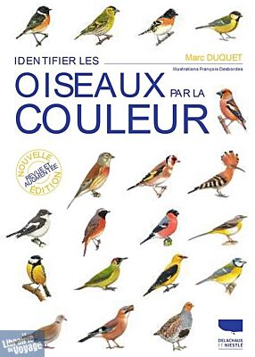 Editions Delachaux et Niestlé - Guide - Identifier les oiseaux par la couleur