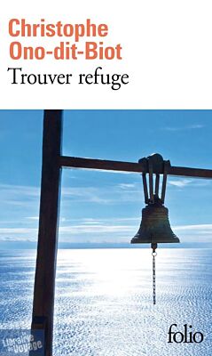 Editions Folio - Roman - Trouver refuge