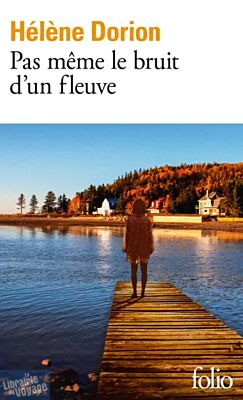 Editions Folio - Roman - Pas même le bruit d'un fleuve
