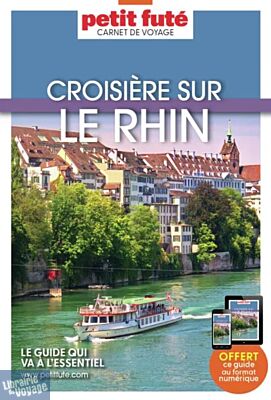 Petit Futé - Guide - Collection Carnet de voyage - Croisière sur le Rhin