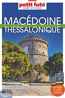 Petit Futé - Guide - Collection Carnet de voyage - Macédoine - Thessalonique (édition 2025)