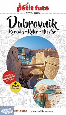 Petit Futé - Guide - Dubrovnik (Korcula - Kotor - Mostar)