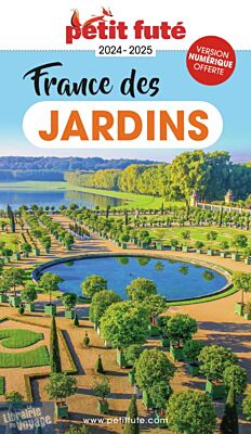 Petit Futé - Guide - France des jardins