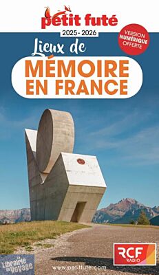 Petit Futé - Guide - Lieux de mémoire en France (édition 2025)