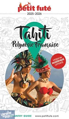 Petit Futé - Guide - Tahiti et la Polynésie française (édition 2025)