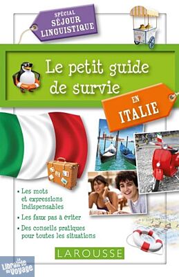Editions Larousse - Guide - Le petit guide de survie en Italie