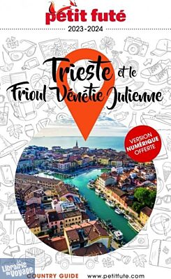 Petit Futé - Guide - Trieste - Frioul Vénétie Julienne 