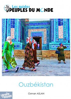 Editions Peuples du Monde - Guide - Ouzbékistan
