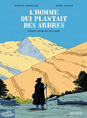 Editions Gallimard - Bande dessinée - L'homme qui plantait des arbres
