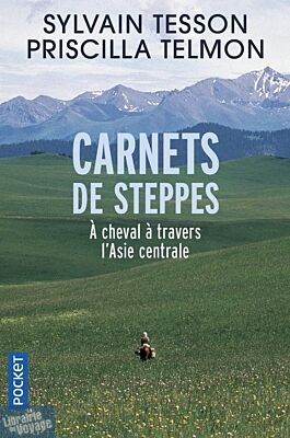 Pocket - Carnet de voyage - Carnets de Steppes - A cheval à travers l'Asie Centrale