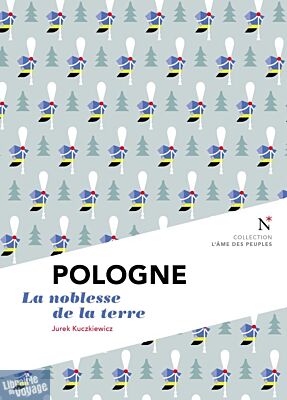 Editions Nevicata (Collection l'âme des peuples) - Essai - Pologne, La noblesse de la terre