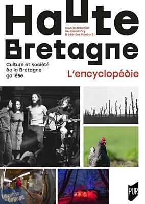 Presses Universitaires de Rennes - Haute Bretagne - L'encyclopédie (culture et société de la Bretagne gallèse)