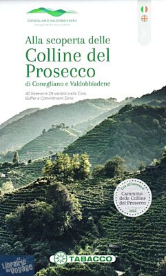 Tabacco - Carte de randonnées - Alla scoperta delle Colline del Prosecco di Conegliano e Valdobbiadene