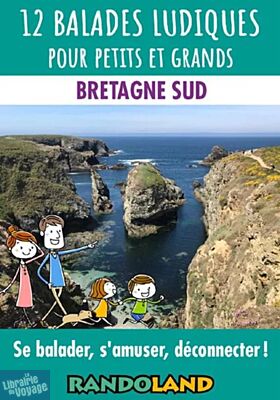 Randoland - Coffret - 12 balades ludiques pour petits et grands - Bretagne sud