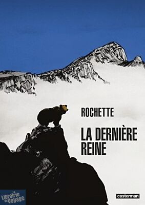 Editions Casterman - Bande dessinée - La Dernière Reine (Jean-Marc Rochette)