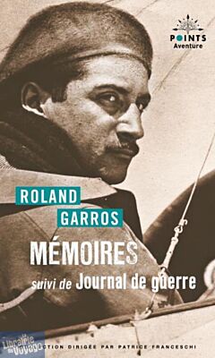 Editions Points (Collection Aventure) - Récit - Mémoires, suivi de Journal de Guerre