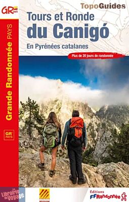 Topo-guide FFRandonnée - Réf.6600 - Tours et ronde du Canigo (En Pyrrénées catalanes)