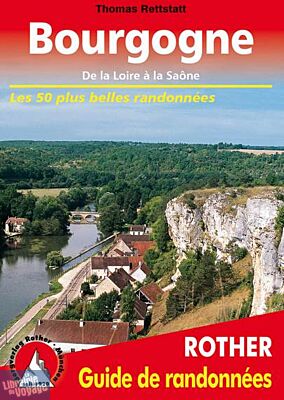 Rother - Guide de Randonnées - Bourgogne