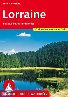 Rother - Guide de randonnées - La Lorraine (en français)