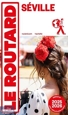 Hachette - Le Guide du Routard - Séville - Edition 2025/26