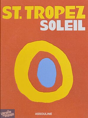 Editions Assouline - Beau livre (en anglais) - Saint Tropez soleil