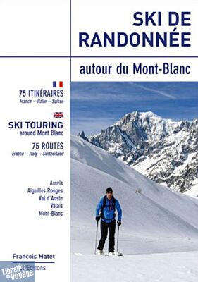 JMéditions - Guide - Ski de randonnée autour du Mont-Blanc