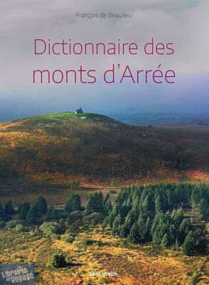 Skol Vreizh - Livre - Dictionnaire des Monts d’Arrée
