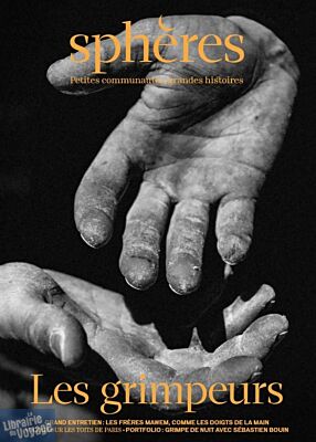 Sphères magazine - Numéro 9 - Les grimpeurs