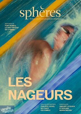 Sphères magazine - Numéro 21 - Les nageurs