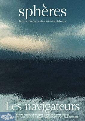 Sphères magazine - Numéro 8 - Les navigateurs